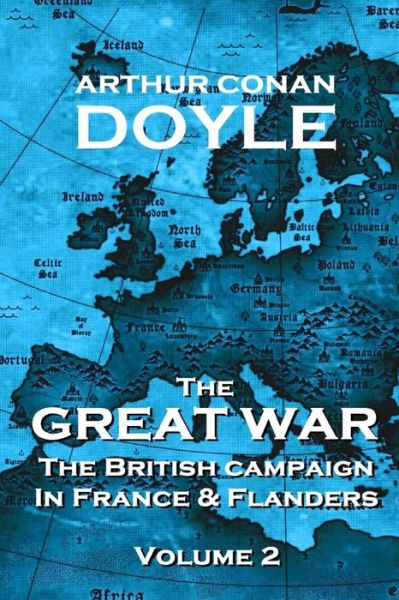 Cover for Arthur Conan Doyle · The British Campaign in France and Flanders - Volume 2: the Great War by Arthur Conan Doyle (The Great War - the British Campaign in France and Flanders) (Paperback Book) (2014)