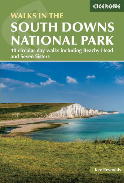 Cover for Kev Reynolds · Walks in the South Downs National Park: 40 circular day walks including Beachy Head and the Seven Sisters (Paperback Bog) [3 Revised edition] (2024)
