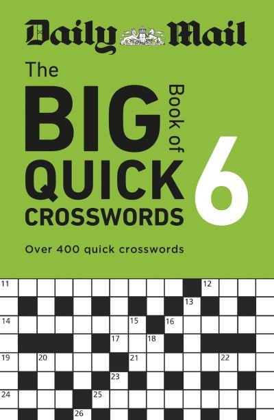 Cover for Daily Mail · Daily Mail Big Book of Quick Crosswords Volume 6: Over 400 quick crosswords (Paperback Bog) (2023)
