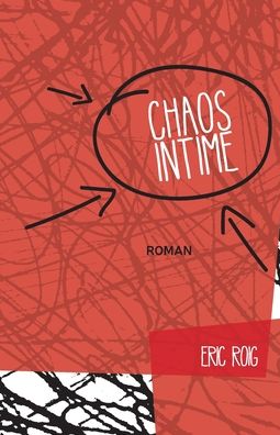 Cover for Eric Roig · Chaos intime (Paperback Book) (2019)