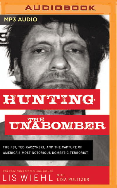 Cover for Lis Wiehl · Hunting the Unabomber (CD) (2020)