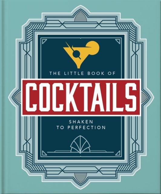 Cover for Orange Hippo! · The Little Book of Cocktails: Shaken to Perfection (Gebundenes Buch) (2024)