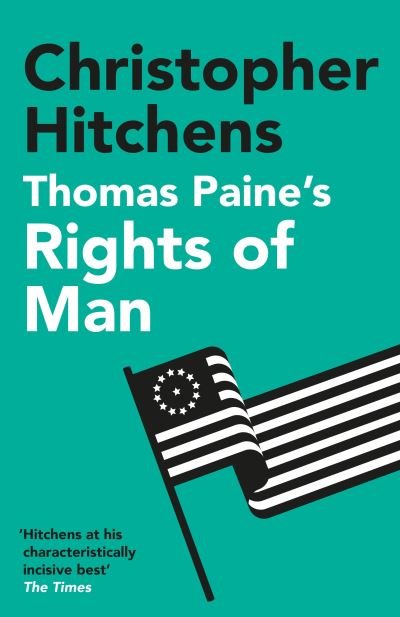 Cover for Christopher Hitchens · Thomas Paine's Rights of Man: A Biography (Paperback Bog) [Main edition] (2021)