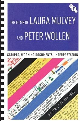 Cover for The Films of Laura Mulvey and Peter Wollen: Scripts, Working Documents, Interpretation (Paperback Bog) (2023)
