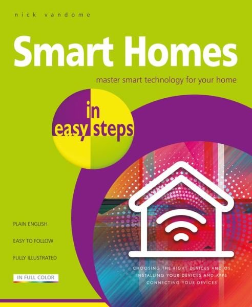 Cover for Nick Vandome · Smart Homes in easy steps: Master smart technology for your home - In Easy Steps (Paperback Book) (2018)