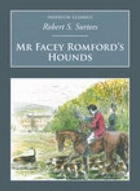 Cover for Robert S Surtees · Mr Facey Romford's Hounds: Nonsuch Classics (Paperback Book) [UK edition] (2006)