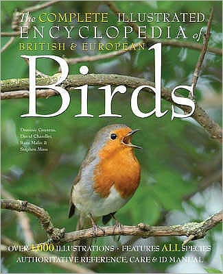 Cover for David Chandler · The Complete Illustrated Encyclopedia of British Birds - The Complete Illustrated Encyclopedia S. (Paperback Book) (2008)