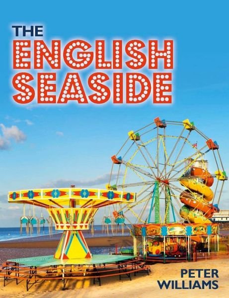 Cover for Peter Williams · English Seaside (Paperback Book) [2 Rev edition] (2013)