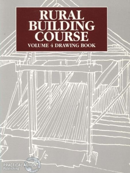 Cover for Rural Building Course Volume 4: Drawing Book - Rural Building Course (Paperback Book) (1995)