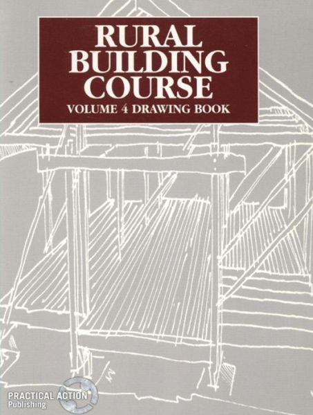 Cover for Rural Building Course Volume 4: Drawing Book - Rural Building Course (Pocketbok) (1995)