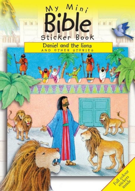 Daniel and the Lions - Mini Sticker Books - Sally Ann Wright - Books - Authentic Media - 9781860249259 - September 5, 2014