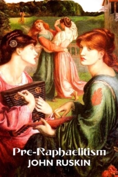Cover for John Ruskin · Pre-Raphaelitism (Bog) (2023)