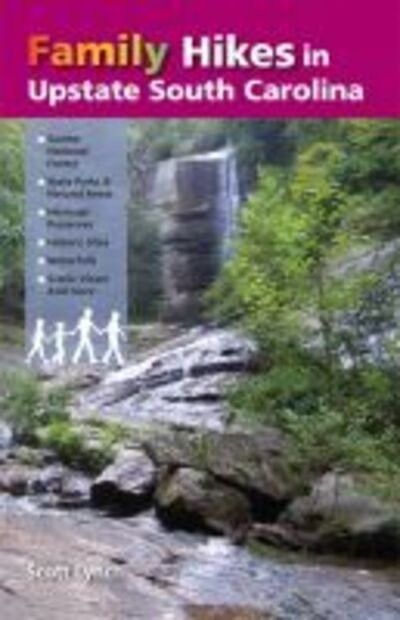 Cover for Scott Lynch · Family Hikes in Upstate South Carolina (Paperback Book) (2012)