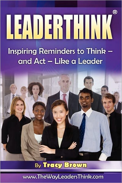 Cover for Tracy Brown · Leaderthink (R) Volume 2: Inspiring Reminders to Think - and Act - Like a Leader (Pocketbok) (2009)