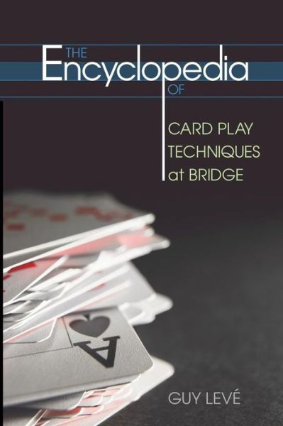 Guy Leve · Encyclopedia of Card Play Techniques at Bridge (Paperback Book) (2007)