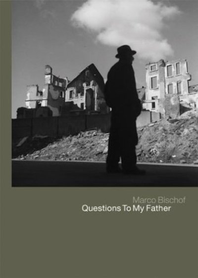 Cover for Werner Bischof · Questions to My Father (Hardcover bog) (1999)