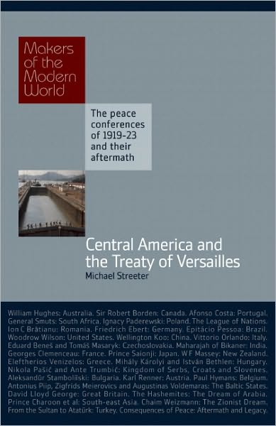 Cover for Michael Streeter · Central America and the Treaty of Versailles (Hardcover Book) (2011)