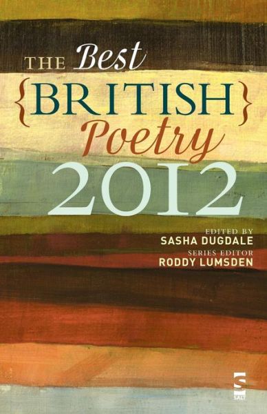 The Best British Poetry 2012 - Best British Poetry - Sasha Dugdale - Books - Salt Publishing - 9781907773259 - October 15, 2012