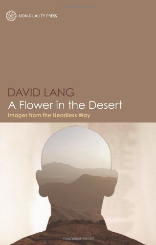 Cover for David Lang · A Flower in the Desert: Images from the Headless Way (Paperback Book) (2012)