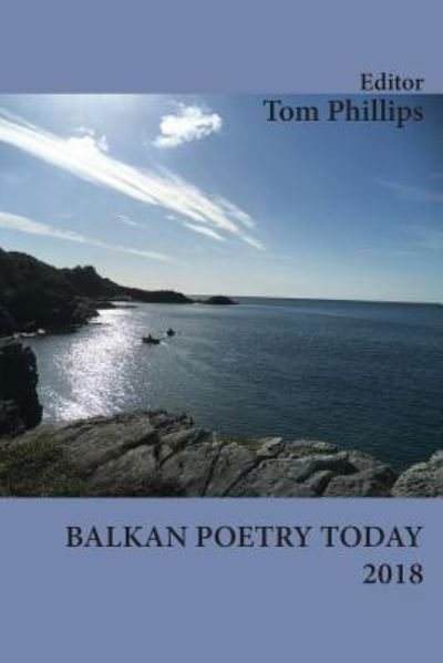 Cover for Tom Phillips · Balkan Poetry Today 2018 (Taschenbuch) (2018)