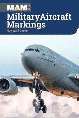 Cover for Howard J Curtis · Military Aircraft Markings 2019 (Paperback Book) (2019)