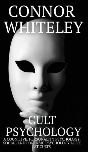 Cover for Connor Whiteley · Cult Psychology (Inbunden Bok) (2022)