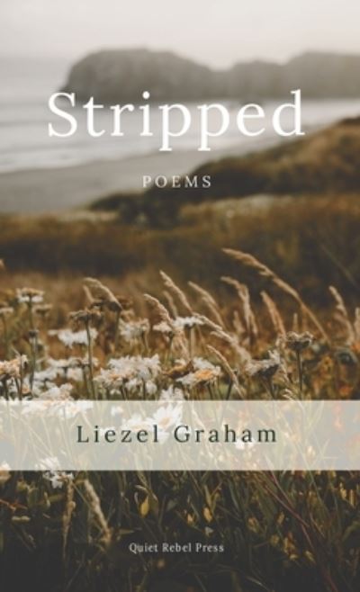 Cover for Liezel Graham · Stripped (Hardcover Book) (2021)