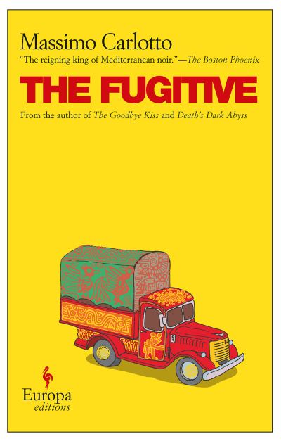 Cover for Massimo Carlotto · The Fugitive (Paperback Book) (2007)