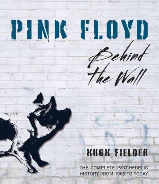 Cover for Pink Floyd · Pink Floyd Behind The Wall Book (Buch) (2013)
