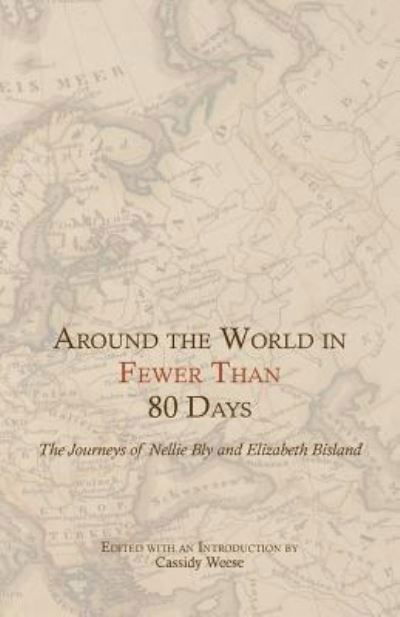 Cover for Cassidy Weese · Around the World in Fewer Than 80 Days (Paperback Book) (2017)
