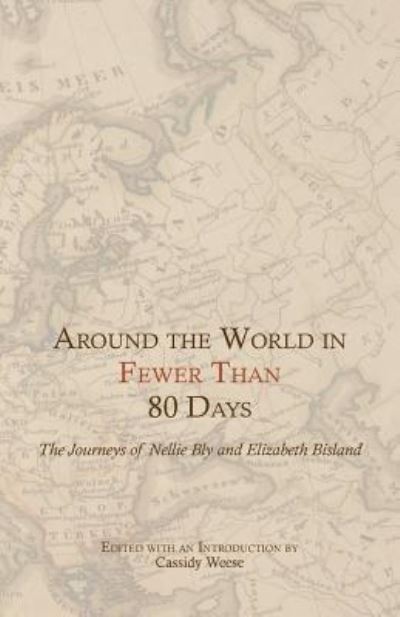 Cover for Cassidy Weese · Around the World in Fewer Than 80 Days (Paperback Book) (2017)