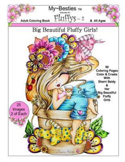 Cover for Sherri Ann Baldy · My Besties Fluffy's 2 Big Beautiful Fluffy Girls! (Paperback Book) (2017)