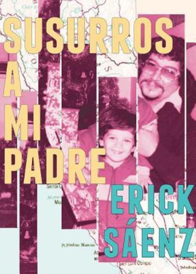 Cover for Erick Saenz · Susurros a mi padre (Paperback Book) (2018)