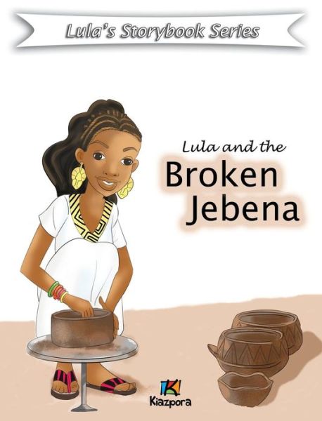 Cover for Kiazpora · Lula and the Broken Jebena (Inbunden Bok) (2018)