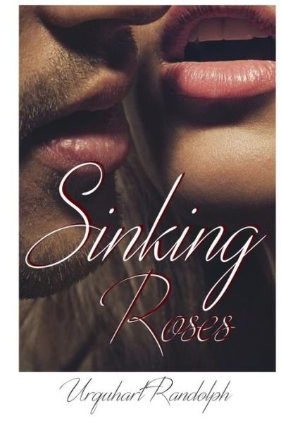 Cover for Urquhart Randolph · Sinking Roses (Pocketbok) (2017)