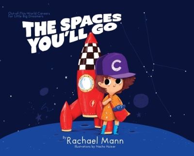 Cover for Rachael Mann · The Spaces You'll Go (Hardcover Book) (2019)