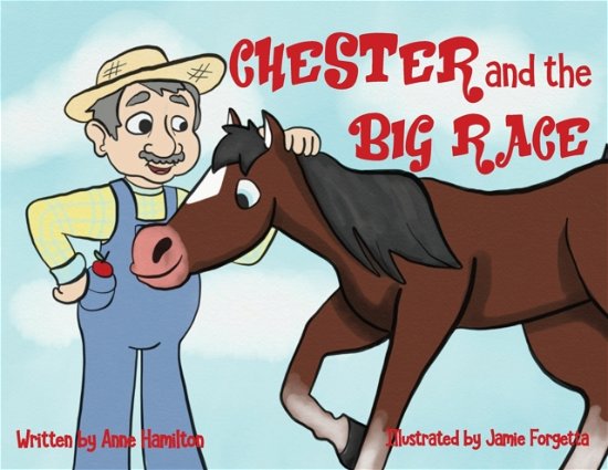 Cover for Anne Hamilton · Chester and the Big Race (Taschenbuch) (2019)