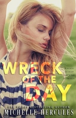 Wreck of the Day - Michelle Hercules - Böcker - Infinite Sky Publishing - 9781950991259 - 28 januari 2022