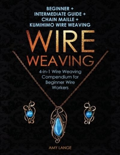 Cover for Amy Lange · Wire Weaving (Paperback Book) (2019)