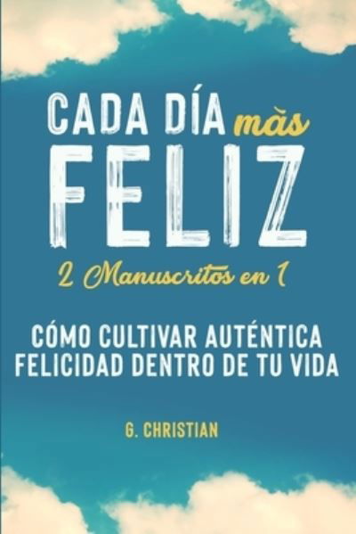 Cover for G Christian · Cada dia mas feliz (Pocketbok) (2019)