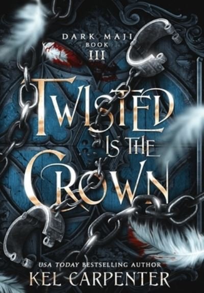 Cover for Kel Carpenter · Twisted is the Crown (Hardcover Book) (2019)