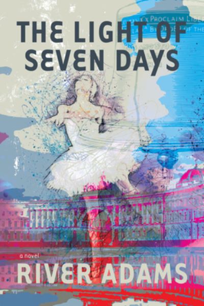 Cover for River Adams · Light of Seven Days (Book) (2023)