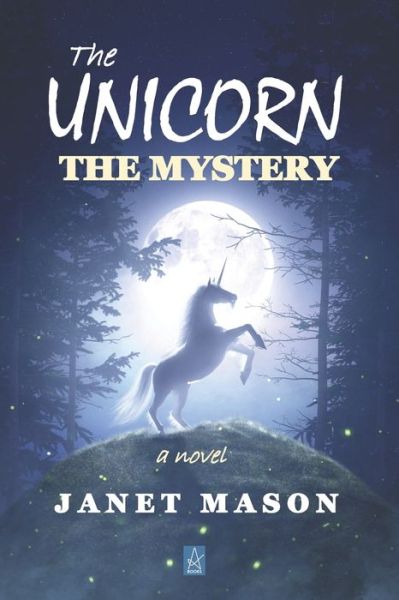 Cover for Janet Mason · The Unicorn, the Mystery (Paperback Book) (2020)