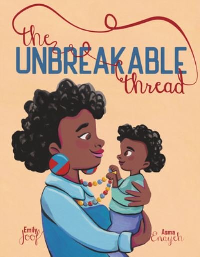 Cover for Emily Joof · The Unbreakable Thread (Hardcover bog) (2022)