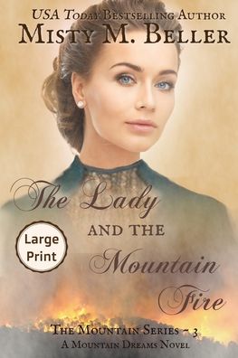 Cover for Misty M Beller · The Lady and the Mountain Fire (Paperback Book) (2015)