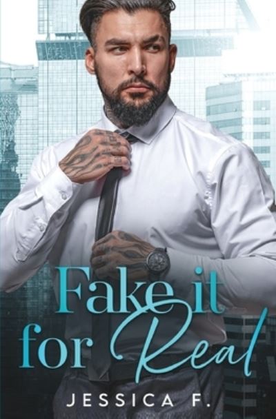 Cover for Jessica F. · Fake It for Real (Book) (2022)