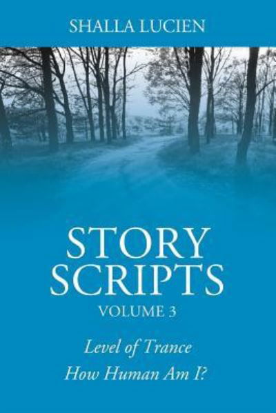 Shalla Lucien · Story Scripts Volume 3 (Paperback Book) (2018)