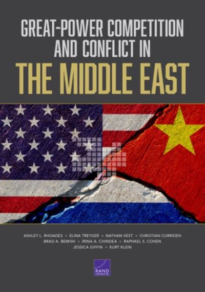 Cover for Ashley L. Rhoades · Great-Power Competition and Conflict in the Middle East (Book) (2023)