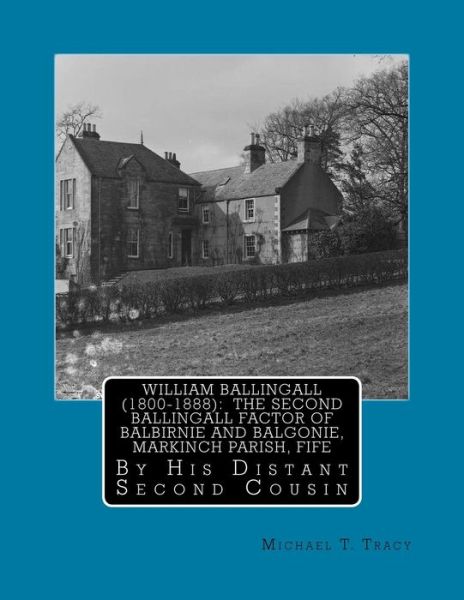 Cover for Michael T Tracy · William Ballingall (1800-1888) (Paperback Book) (2017)