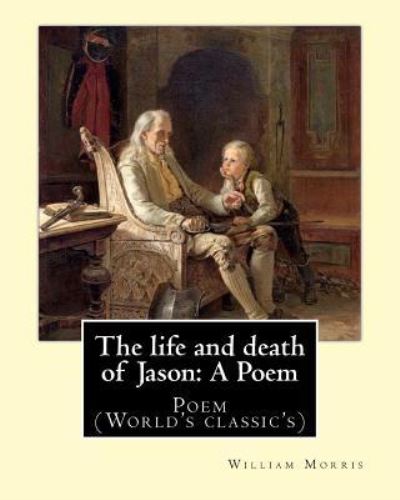 Cover for William Morris · The life and death of Jason (Paperback Book) (2017)